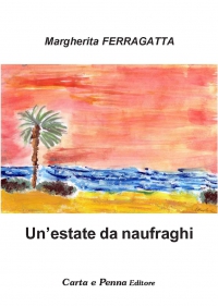 Copertina UN'ESTATE DA NAUFRAGHI 