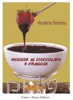 Copertina MOUSSE AL CIOCCOLATO E FRAGOLE
