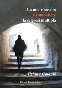 Copertina LA MIA RINASCITA È COMBATTERE LA SCLEROSI MULTIPLA