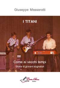 Copertina I TITANI - Come ai vecchi tempi - Storia di giovani sognatori