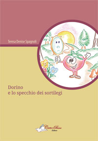 Copertina DORINO E LO SPECCHIO DEI SORTILEGI