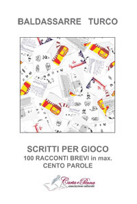 Copertina SCRITTI PER GIOCO -100 Racconti brevi in max. cento parole