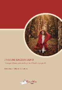 Copertina I NONNI RACCONTANO - Antologia di favole, filastrocche, poesie dedicate ai più piccoli