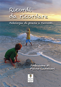 Copertina RICORDI DA RICORDARE - Antologia di racconti e poesie