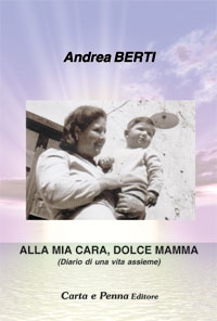 Copertina Alla mia cara, dolce Mamma (Diario di una vita assieme)