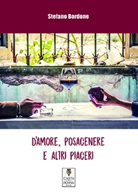 Copertina D'AMORE, POSACENERE E ALTRI PIACERI