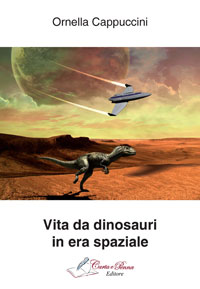 Copertina VITA DA DINOSAURI IN ERA SPAZIALE