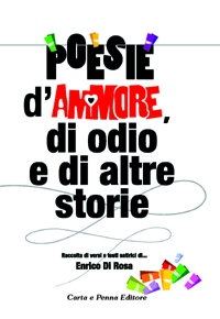 Copertina POESIE D'AMMORE, DI ODIO E DI ALTRE STORIE