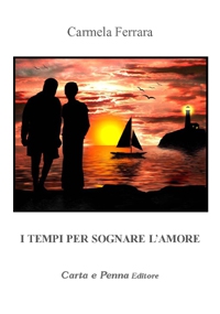 Copertina I TEMPI PER SOGNARE L'AMORE 