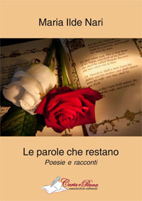 Copertina LE PAROLE CHE RESTANO - Poesie e racconti