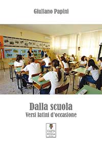 Copertina DALLA SCUOLA - Versi latini d'occasione