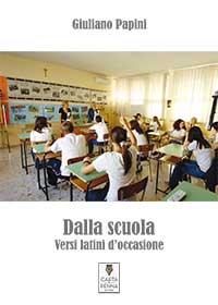 Copertina DALLA SCUOLA - Versi latini d'occasione