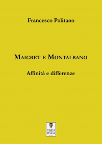 Copertina Maigret e Montalbano - Affinità e differenze