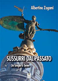 Copertina SUSSURRI DAL PASSATO - Da Siviglia a Torino